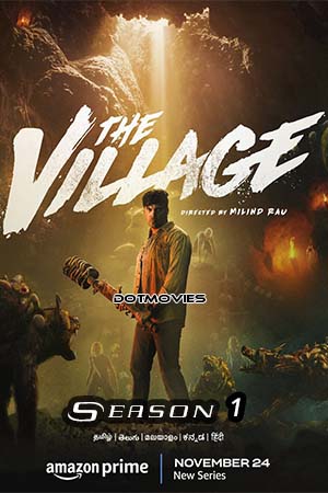 The Village (Season 1) Dual Audio [Hindi + Tamil] Hindi Amazon Prime Series 480p | 720p | 1080p WEB-DL