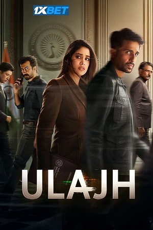 Ulajh (2024) Hindi {ORG Line} Full Movie HDTS 480p [400MB] | 720p [1GB] | 1080p [2.4GB]