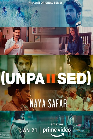 Unpaused: Naya Safar (2022) Season 1 Hindi [Amazon Prime] Complete Web Series 480p | 720p WEB-DL