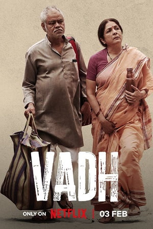 Vadh (2022) Hindi Full Movie WEB-DL 480p [300MB] | 720p [900MB] | 1080p [4.3GB] | 2160p [9.5GB]