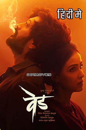 Ved (2022) Dual Audio [Hindi + Marathi] WeB-DL 480p [500MB] | 720p [1.4GB] | 1080p [3.7GB] | 2160p 4K [17GB]