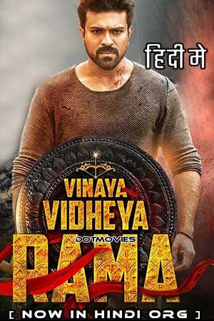 Vinaya Vidheya Rama (2019) Hindi ORG. Dubbed Full Movie WEB-DL 480p [550MB] | 720p [1.5GB] | 1080p [3.7GB] | 2160p 4K [5GB]