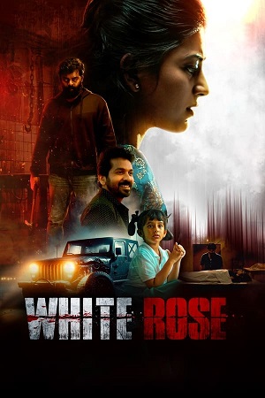 White Rose (2024) Dual Audio [Hindi ORG. + Tamil] WeB-DL 480p [400MB] | 720p [1.1GB] | 1080p [2.3GB]