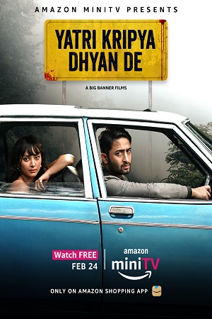 Yatri Kripya Dhyan De (2022) Hindi [Amazon Short Film] 480p [60MB] | 720p [160MB] | 1080p [300MB]