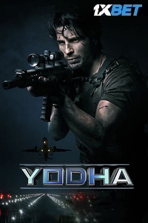 Yodha (2024) HDTS Hindi (ORG-Line) Full Movie 480p [400MB] | 720p [1.2GB] | 1080p [4GB]