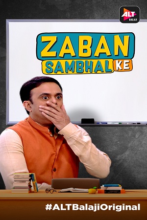 Zabaan Sambhal Ke (2018) Season 1 Hindi ALTBalaji Complete WEB Series 480p || 720p HDRip