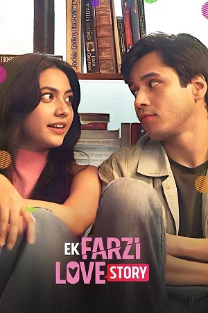 Ek Farzi Love Story (S01) Complete Hindi WEB Series 480p | 720p WEB-DL