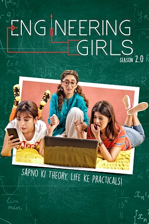 Engineering Girl 2.0 (2021) Season 2 Hindi Complete [ZEE5 Originals] WEB Series 480p, 720p, 1080p HDRip