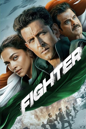 Fighter (2024) Hindi Full Movie NF WEB-DL DD5.1 480p [400MB] | 720p [1.5GB] | 1080p [3GB] | [60FPS]