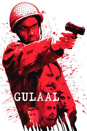 Gulaal (2009) HDRip Hindi Full Movie 480p [400MB] | 720p [1.3GB] | 1080p [3.8GB]