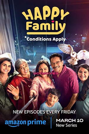 Happy Family Conditions Apply (Season 1) Hindi Amazon Prime Complete WEb Series 480p | 720p | 1080p WEB-DL