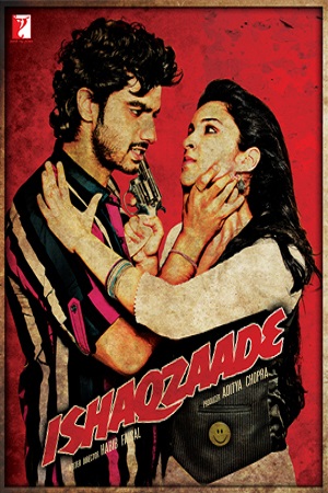 Ishaqzaade (2012) Hindi Full Movie 480p [400MB] | 720p [900MB] | 1080p [1.5GB]