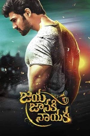 Khoonkhar - Jaya Janaki Nayaka (2017) WEB-DL Dual Audio {Hindi-Telugu} 480p [500MB] | 720p [1.4GB] | 1080p [2.2GB]