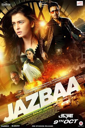 Jazbaa (2015) Hindi Full Movie 480p [350MB] | 720p [1GB] | 1080p [1.6GB]