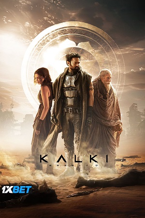 Kalki 2898-AD (2024) [Hindi (ORG-Line) + Telugu] Full Movie Watch [Online & Download] 480p – 720p & 1080p HDTS