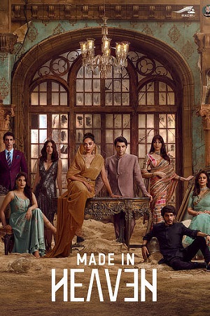 Made in Heaven (Season 1 - 2) Hindi DD5.1 Amazon Prime WEB Series 480p | 720p | 1080p WEB-DL