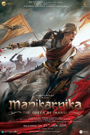 Manikarnika (2019) Hindi Full Movie 480p [400MB] | 720p [1GB] | 1080p [4GB]