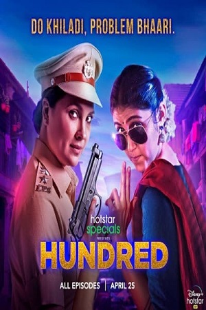 Hundred (2020) Season 1 Hindi Complete Hotstar Specials WEB Series 480p | 720p HDRip