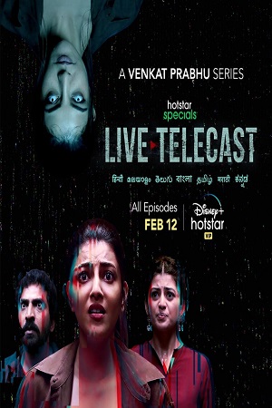 Live Telecast (2021) Season 1 Hindi Complete Hotstar Specials Series 480p | 720p HDRip