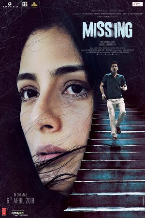 Missing (2018) Hindi Full Movie WEB-DL 480p [350MB] | 720p [1GB] | 1080p [3.5GB]