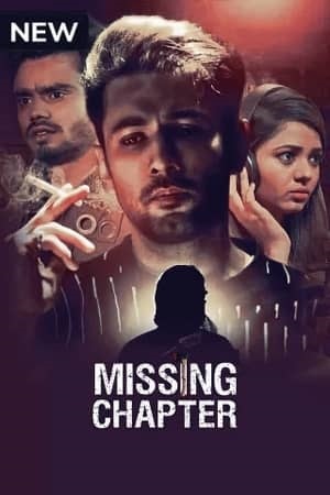 Missing Chapter (2021) Season 1 Hindi Complete MX Original WEB Series 480p [650MB] | 720p [1.2GB] HDRip