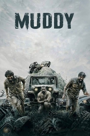 Muddy (2021) Dual Audio [Hindi + Malayalam] WeB-DL 480p [450MB] | 720p [1.2GB] | 1080p [2.5GB]