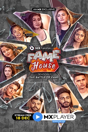 MX TakaTak Fame House (2020) Season 1 Hindi Complete MX WEB Series 480p | 720p HDRip