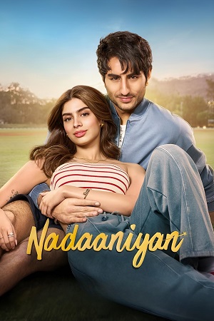 Nadaaniyan (2025) WEB-DL Hindi Full Movie 480p [510MB] | 720p [1.1GB] | 1080p [2.8GB]