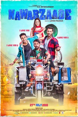 Nawabzaade (2018) Hindi Full Movie 480p [300MB] | 720p [1GB] | 1080p [3.3GB]