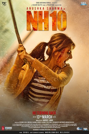 NH10 (2015) Hindi Full Movie 480p [300MB] | 720p [900MB] | 1080p [3GB]