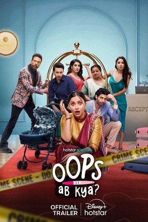 Oops Ab Kya (2025) Season 1 Hindi (Multi-Audio) Complete Hotstar Special WEB Series 720p HD 1080p WEB-DL