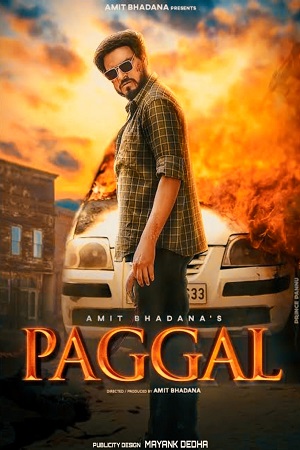 Paggal [Amit Bhadana] (2022) WEB-DL Hindi Full Movie 480p [300MB] | 720p [1.2GB] | 1080p [2GB] | 2160p [6GB]