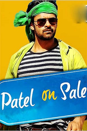 Patel On Sale (2016) Dual Audio {Hindi + Telugu} Full Movie WEB-DL 480p [530MB] | 720p [1.4GB] | 1080p [2.6GB]