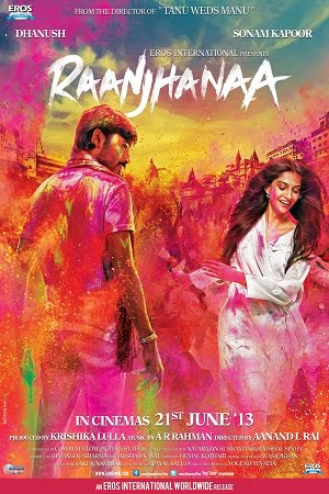 Raanjhanaa (2013) Hindi Dubbed Full Movie 480p [450MB] | 720p [1GB] | 1080p [2.6GB]