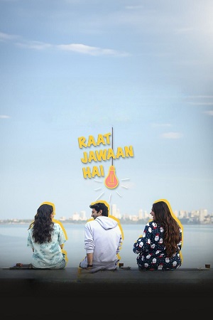 Raat Jawan Hai - Season 1 (2024) Complete Hindi WEB Series 480p | 720p | 1080p WEB-DL