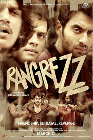 Rangrezz (2013) Hindi Movie WEB-DL 480p [400MB] | 720p [950MB]