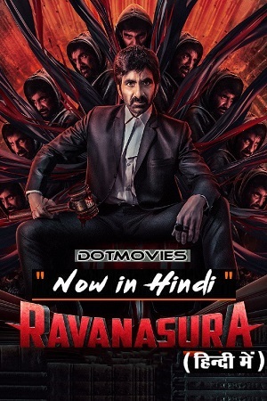 Ravanasura (2023) AMZN WEB-DL Dual Audio ORG. {Hindi DD 5.1 – Telugu} 480p [580MB] | 720p [1.5GB] | 1080p [2.6GB]