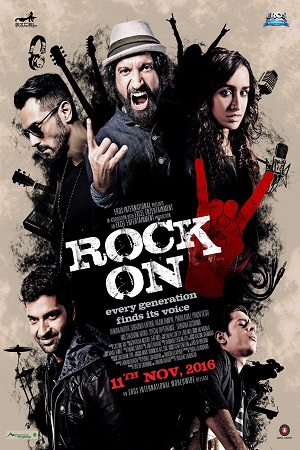 Rock On 2 (2016) Hindi Full Movie WEB-DL 480p [380MB] | 720p [1.2GB] | 1080p [3.2GB]