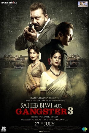 Saheb Biwi Aur Gangster 3 (2018) Hindi Full Movie 480p [350MB] | 720p [1GB] | 1080p [2.6GB]