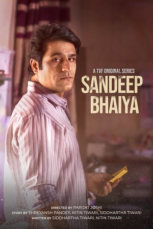 Sandeep Bhaiya (2023) S01 Hindi HDRip Complete WEB Series 480p | 720p | 1080p WEB-DL