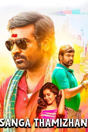 Sangathamizhan (2019) JC WEB-DL {Hindi DD5.1 ORG. Dubbed} Full Movie 480p [520MB] | 720p [1.5GB] | 1080p [3GB] | 2160p 4K