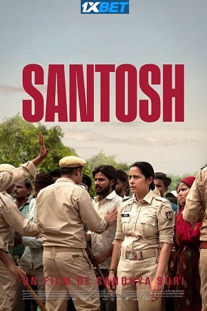 Santosh (2024) Hindi CAMRip Full Movie 480p [460MB] | 720p [1.1GB] | 1080p [2.7GB]