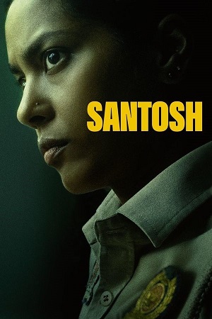 Santosh (2024) WEB-DL {Hindi DD5.1} Full Movie 480p [400MB] | 720p [1.1GB] | 1080p [2.5GB]