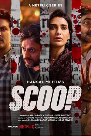 Scoop (Season 1) Hindi Netflix Complete Web Series 480p | 720p | 1080p WEB-DL