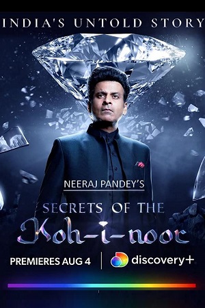 Secrets of the Kohinoor (2022) [S01E02 Added] Multi Audio Discovery+ Original Web Series 480p | 720p | 1080p