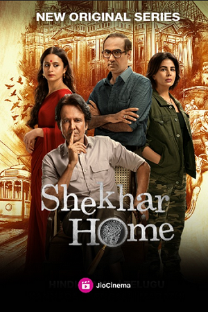 Shekhar Home (2024) Season 1 Complete [Hindi DD5.1] JioCinema WEB Series 480p | 720p | 1080p WEB-DL