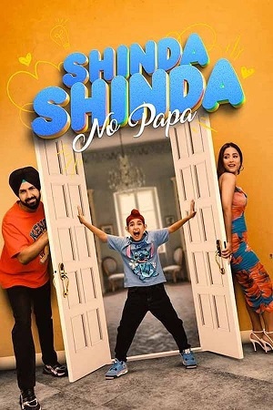 Shinda Shinda No Papa (2024) WEB-DL {Punjabi DD5.1} Full Movie 480p 720p & 1080p