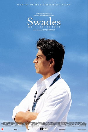 Swades (2004) Hindi Full Movie BluRay 480p [500MB] | 720p [1.7GB] | 1080p [5.5GB]