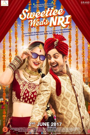 Sweetiee Weds NRI (2017) Hindi Full Movie 480p [300MB] | 720p [1GB] | 1080p [3GB]