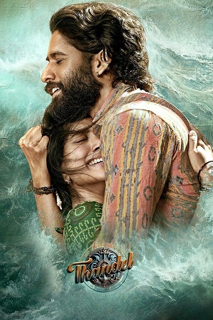 Thandel (2025) Dual Audio [Hindi DD5.1 + Telugu] WEB-DL 480p [380MB] | 720p [1.5GB] | 1080p [3.1GB]